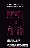 Books I'm Reading: The Great CEO Within by Matt Mochary
