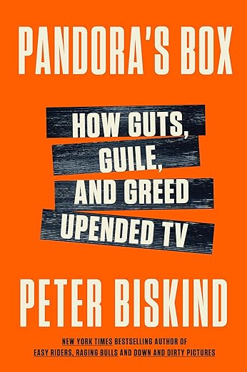 Book's I'm Reading: Pandora's Box: How Guts, Guile, and Greed Upended TV