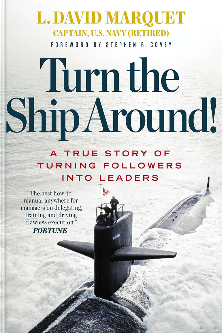 Books I'm Reading: Turn the Ship Around! A True Story of Turning Followers into Leaders