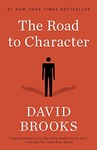 Books I'm Reading: The Road to Character by David Brooks