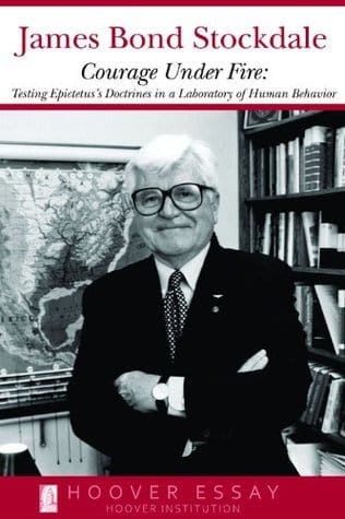 Book I'm Reading: "Courage Under Fire: Testing Epictetus's Doctrines in a Laboratory of Human Behavior" by James Bond Stockdale