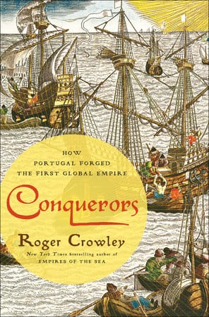 Book I'm Reading: "Conquerors" by Roger Crawley