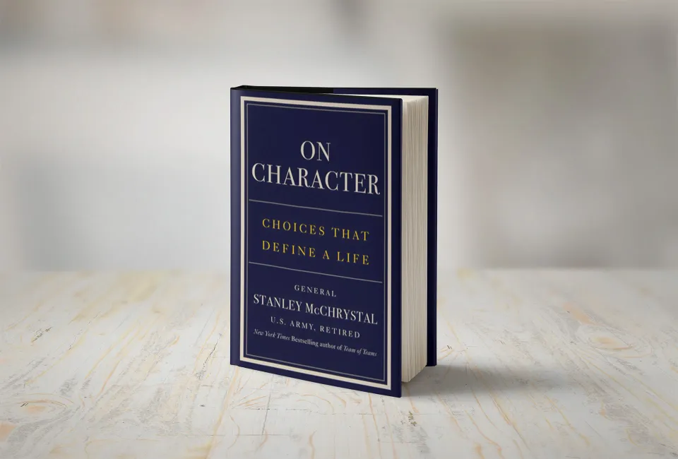 Book I'm Reading: On Character by General Stanley McChrystal